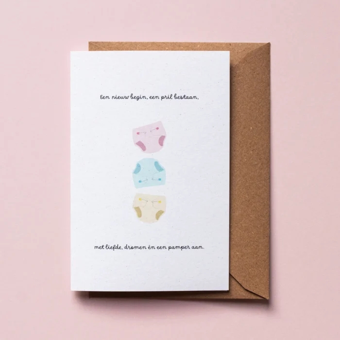 Wenskaart voor geboorte Een nieuw begin, een pril bestaan met illustratie van drie pampers in verschillende kleuren en de tekst: 'Een nieuw begin, een pril bestaan, met liefde, dromen en een pamper aan.'